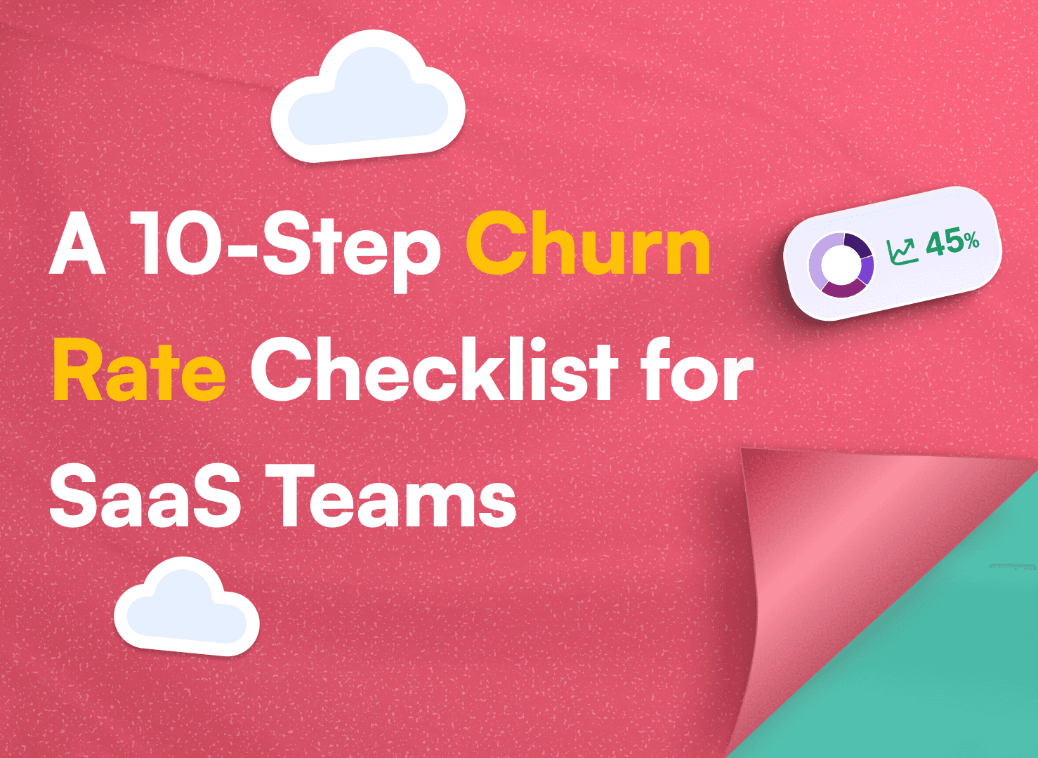 A 10-Step Churn Rate Checklist for SaaS Teams